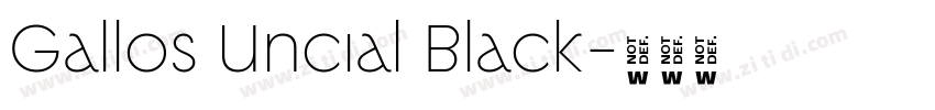 Gallos Uncial Black字体转换